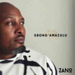 Zano - Sbong'Amazulu