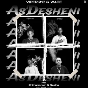 W4DE & Viper.012 – As’Desheni ft. Philharmonic & Gaziba