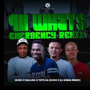 DJ Hugo, Tots SA & Maluda – 911 What's Your Emergency (Dj Shima Remix)