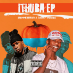 DrummeRTee924 & Zuluboy Musique – iThuba EP