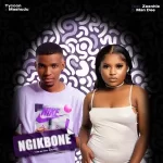 Tycoon & Mashudu – Ngik'bone (ft. Zee_nhle & Man Dee)
