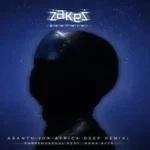 Zakes Bantwini & Karyendasoul – Abantu (Da Africa Deep Remix) ft. Nana Atta