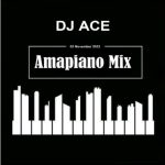 DJ Ace – 03 November 2023 (Amapiano Mix)