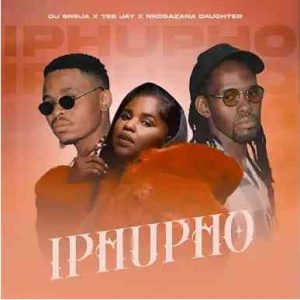 DJ Sneja, Nkosazana Daughter & Tee Jay – Iphupho