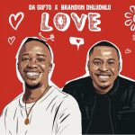 Da Gifto & Brandon DhluDhlu – Ingelosi