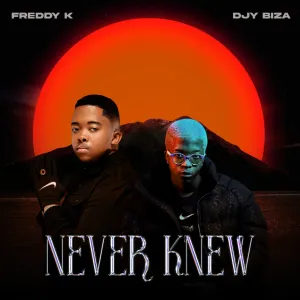 Freddy K & Djy Biza – We Are One