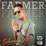 DJ Farmer, Bonga & Mkeyz – Sekwanele