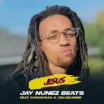 Jay Nunez Beats – Jesus ft. Oufadafada & Jon Delinger