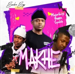 Major Keys, Yuppe & Ceehle – Makhe