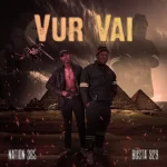 Nation-365 & Busta 929 – VUR VAI EP