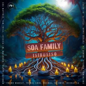 Soa Family & Frank Mabeat – Ng’shaya Ngebomb ft. B33Kay SA, Cnethemba Gonelo & Tribal Soul