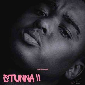 Soul Jam – Stunna II EP