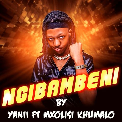 Yanii - Ngibambeni Ngiyamthanda 1 Yanii - Ngibambeni Ngiyamthanda