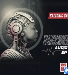 Caltonic SA – Transcribed ft. Djy Vino