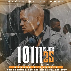 DJ Hugo – 10111 Sessions Vol. 25 (Double Exclusive Tape)