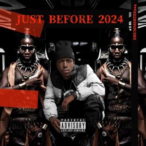 DrummeRTee924 – Just Before 2024 EP