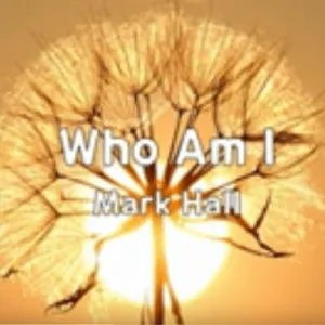 Mark Hall – Who Am I