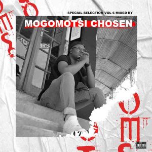 Mogomotsi Chosen – Special Selection Vol. 6