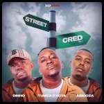 ALBUM: Tumza D'kota – Street Cred Vol.2