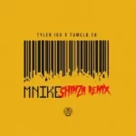 Tyler ICU – Mnike (Shimza Remix) ft. Tumelo.za, Shimza, DJ Maphorisa, Nandipha808, Ceeka RSA & Tyron Dee