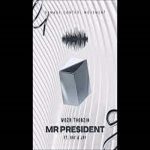 Woza Thobzin - Mr President ft. Ray & Jay