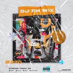 DJ PH – Mix 270 (Amapiano)