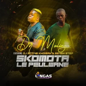 Dr Malinga & Dj Active Khoisan – Skomota le Peulwane ft. Seven Step
