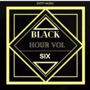 Entity MusiQ – Black Hour Vol. 6