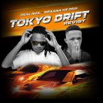 Real Nox & Mfaana Ke Drip – Tokyo Drift (Revisit)