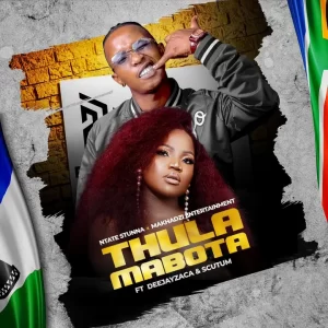 Ntate stunna & Makhadzi – Thula Mabota ft. Deejayzaca & Scutum