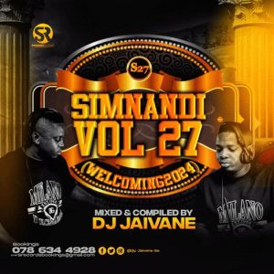 Dj Jaivane Simnandi Vol 27 – Welcoming 2024