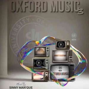 Sinny Man'Que – Oxford Music #3 (100% Production Mix)
