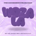 TitoM – Woza La ft. Sjavas Da Deejay, Mellow & Sleazy, Yuppe, LeeMcKrazy, Krispy K, Ceehle & Mali B-flat