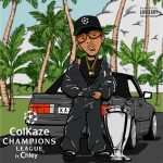 Colkaze, Chley, FKA Moses, Rivalz, Ceeka RSA, Al Xapo – Champions League