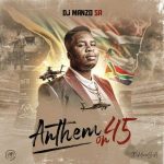 DJ Manzo SA – Anthem On 45