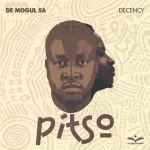 De Mogul SA - PITSO ft. Decency