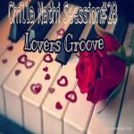 Loxion Deep – Chilla Nathi Session Vol. 28 (Lover’s Groove)