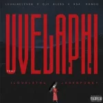 Luu Nineleven, DJY Bless & RSA Pondo – Uvelaphi ft. ilovelethu & Jadenfunky