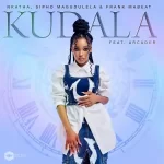 Nkatha, Sipho Magudulela & Frank Mabeat - Kudala ft. Arcader