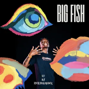 Philharmonic – Big Fish EP