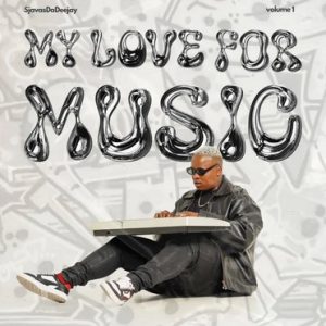 SjavasDaDeejay - My Love for Music Vol. 1