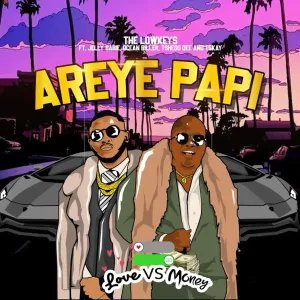 The Lowkeys – Areye Papi ft. Jelly Babie, Tshego Dee, Tskay de Musiq & Ocean Biller