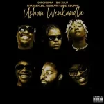 031Choppa & Big Zulu – ushuni wenkandla ft. Shakes & Les, Ice Beats Slide & Xduppy