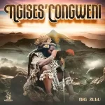 Big Zulu – Ngises'Congweni Album