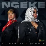 DJ Pruluv & Boohle - Ngeke