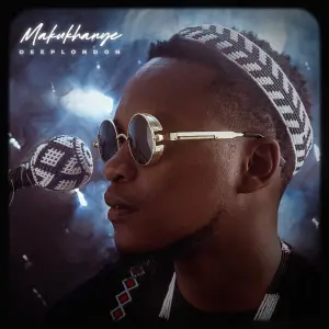 Deep London - Makukhanye ft. Bello & Sobzeen