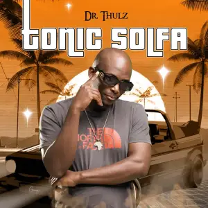 Dr Thulz - Tonic Solfa Album