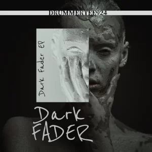 DrummeRTee924 - Dark Fader EP