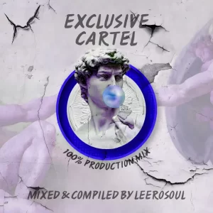 LeeroSoul - Exclusive Cartel Vol.2 (100% Production Mix)