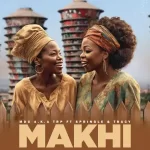 MDU aka TRP - Makhi ft. Springle & Tracy